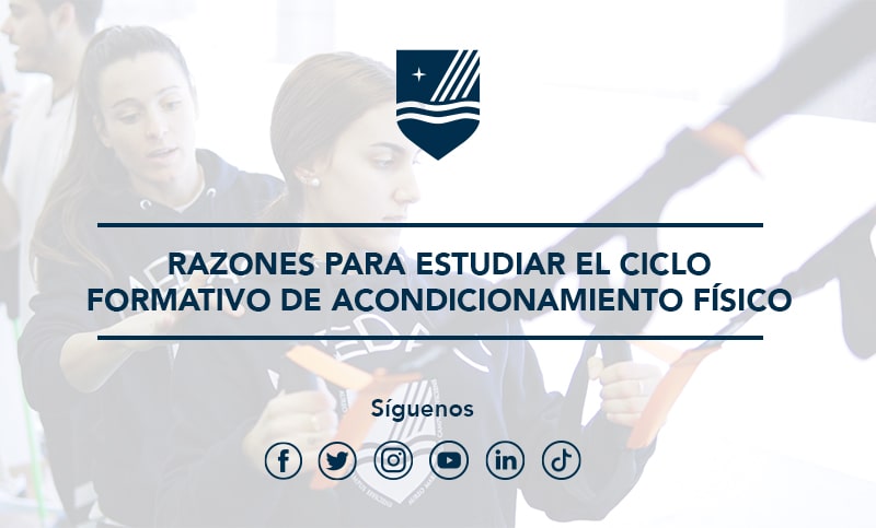 Razones para estudiar el ciclo formativo de Acondicionamiento Físico