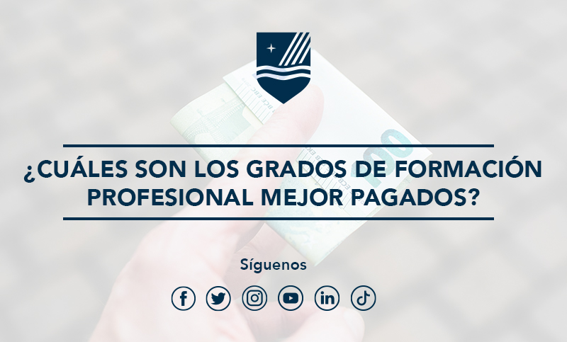 Los grados de Formación Profesional mejor pagados