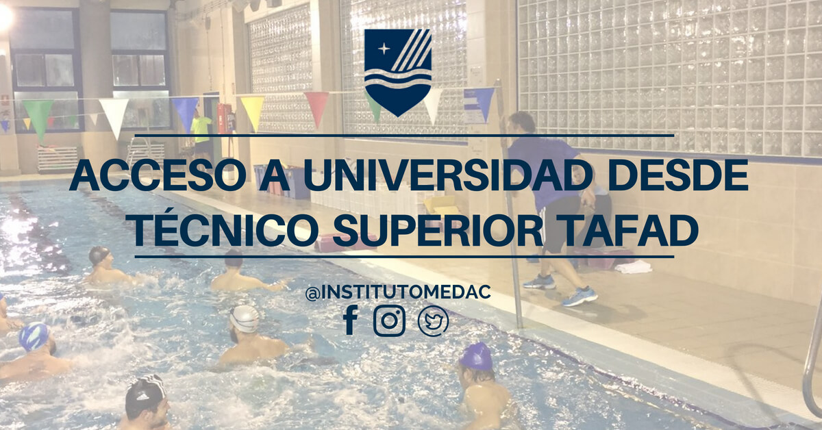 ACCESO A LA UNIVERSIDAD DESDE TECNICO SUPERIOR TAFAD