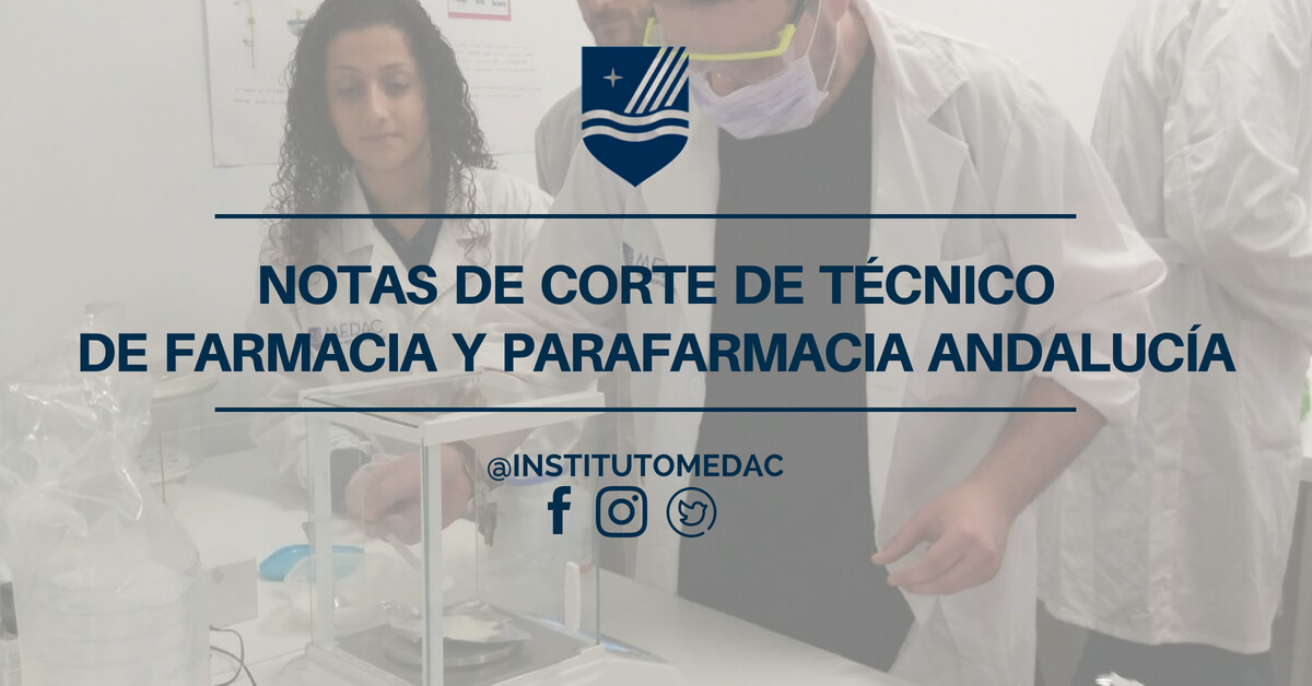 Notas de corte FP Farmacia y Parafarmacia Andalucía 2018-2019