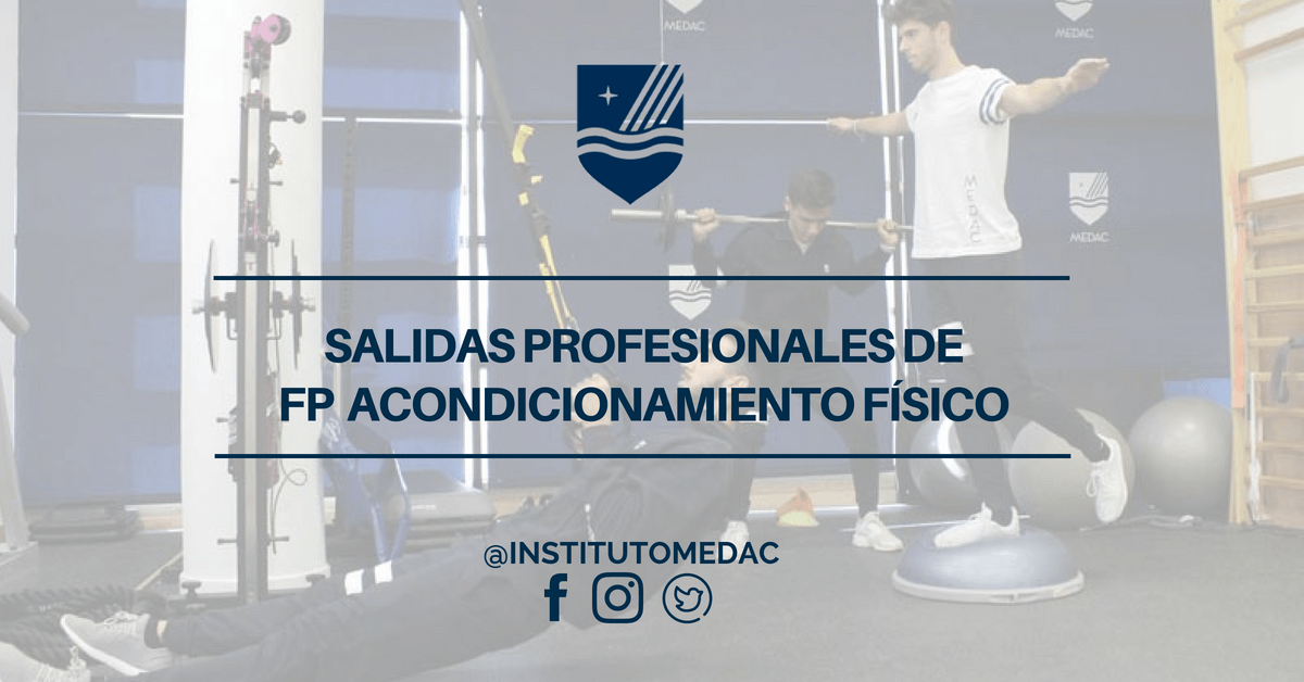 SALIDAS PROFESIONALES DE TÉCNICO SUPERIOR EN ACONDICIONAMIENTO FÍSICO